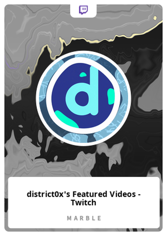 district0x's Featured Videos - Twitch