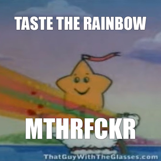 Taste the Rainbow