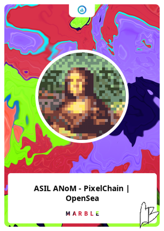 ASIL ANoM - PixelChain | OpenSea