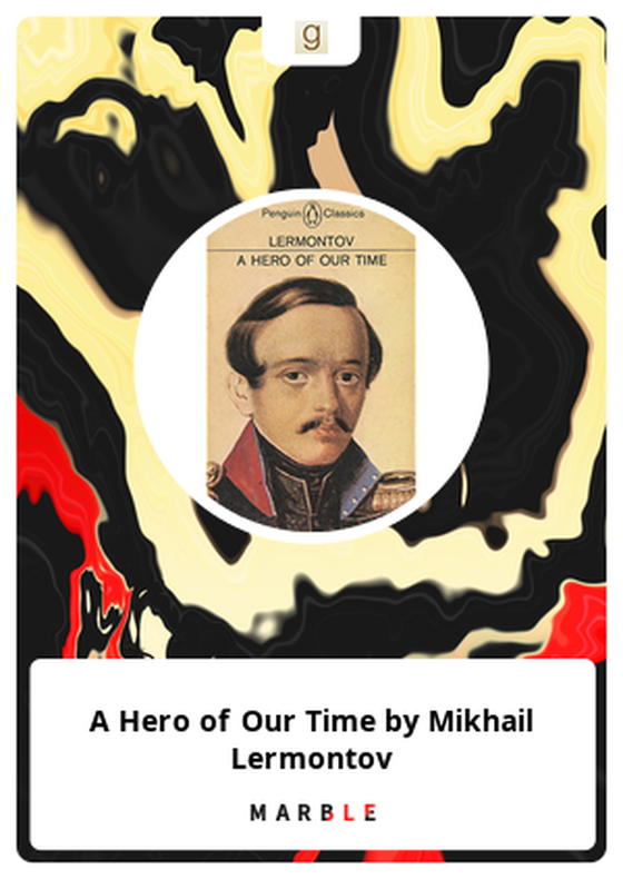 A Hero of Our Time by Mikhail Lermontov