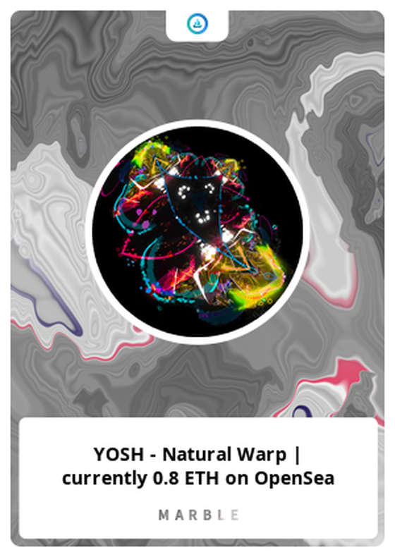 YOSH - Natural Warp | currently 0.8 ETH on OpenSea