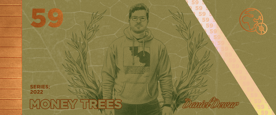 Money Trees #59 - Daniel Dewar