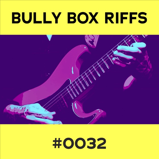 Bully Box Riff #33