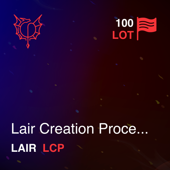 Lair Creation Process (LCP)