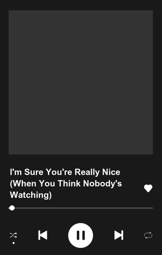 I'm Sure You're Really Nice (When You Think Nobody's Watching)