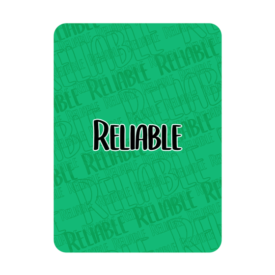 Reliable