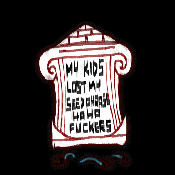 EPITAPH 25 - MY KIDS LOST MY SEEDPHRASE HAHA FUCKERS