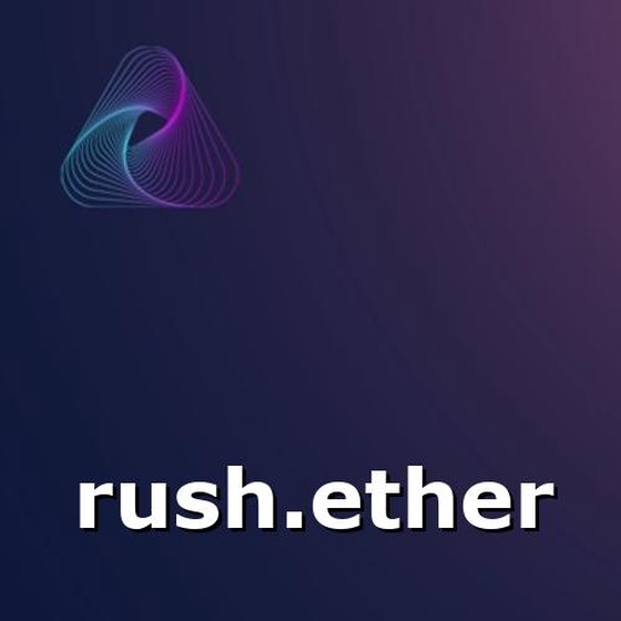 rush.ether