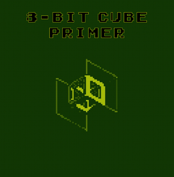 8-bit Cube - Primer