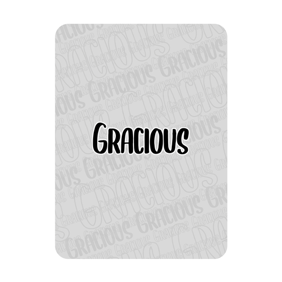 Gracious