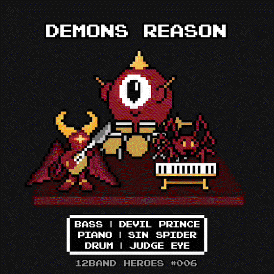 12BAND HEROES #006 | DEMONS REASON