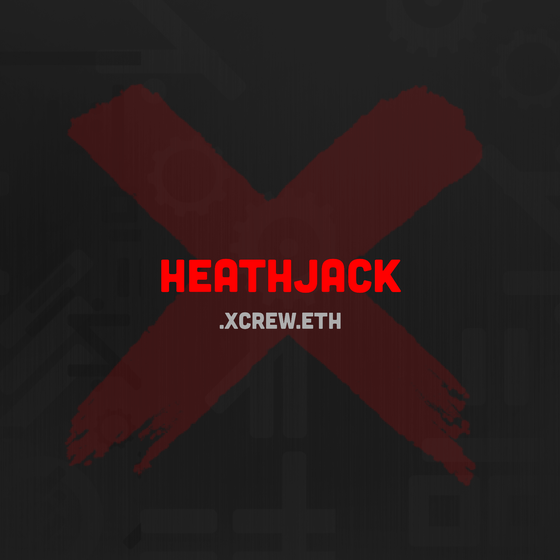 HEATHJACK.XCREW.ETH