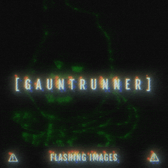 [ G A U N T R U N N E R ]