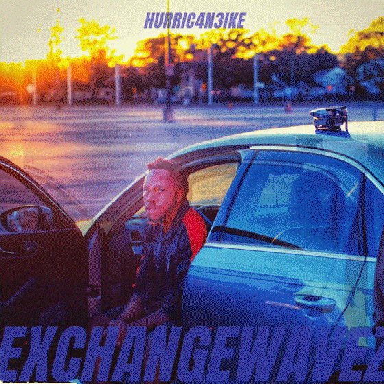 ExchangeWavez x Hurric4n3Ike (Prod. x Hurric4n3Ike)