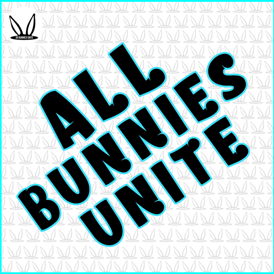 ALL BUNNIES UNITE