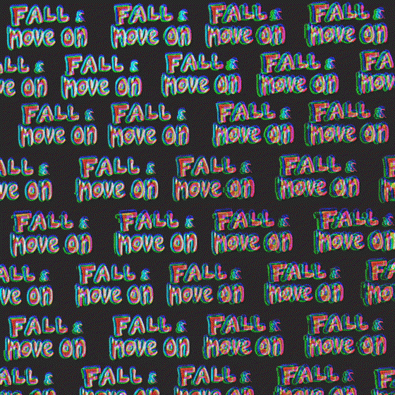 F A L L & m o v e o n (backdrop)