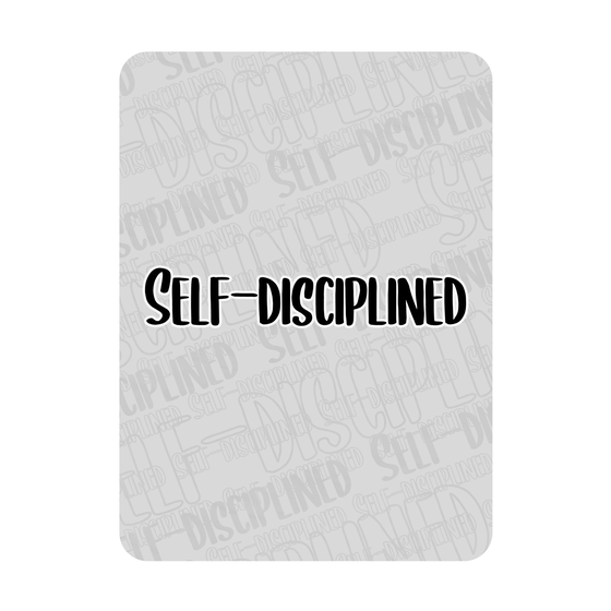 Self-disciplined