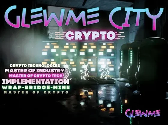 Master of Industry, Master of Crypto, Glewme City