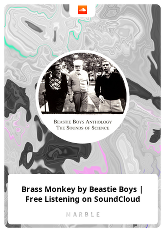 Brass Monkey by Beastie Boys | Free Listening on SoundCloud