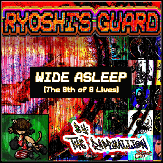 The Rapzkallion - 06 Wide Asleep (The 8th of 9 Lives)