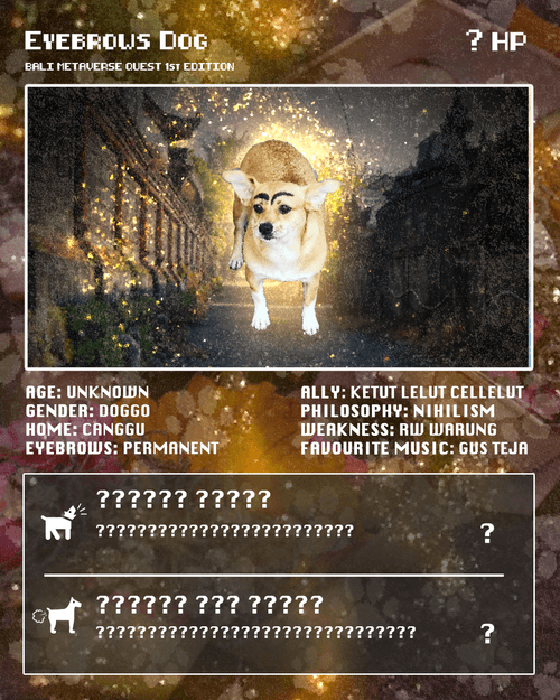 Bali Metaverse Quest | First Edition | Eyebrows Dog