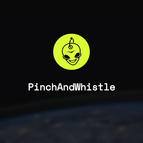 PinchAndWhistle