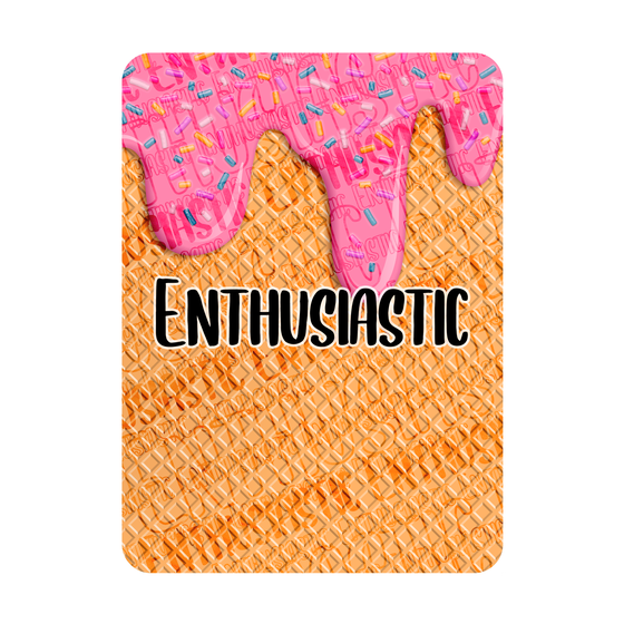 Enthusiastic