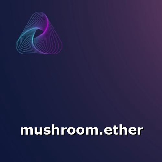 mushroom.ether