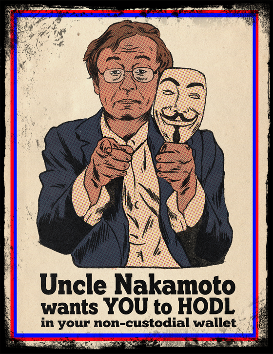 Uncle Nakamoto Wants You...