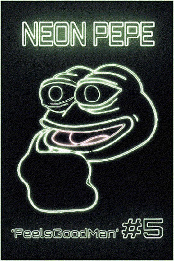 NEON PEPE #5 'FeelsGoodMan'