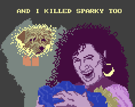 And I Killed Sparky Too