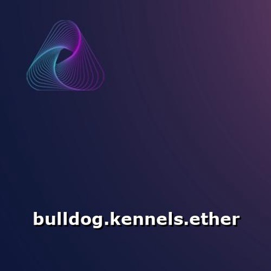 bulldog.kennels.ether