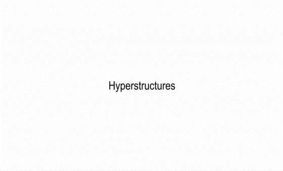 PRESENTATION: HYPERSTRUCTURES 9