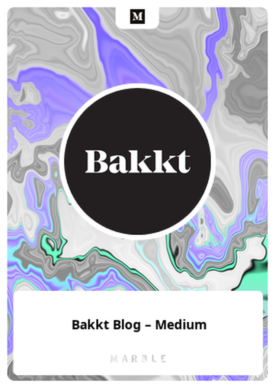 Bakkt Blog – Medium