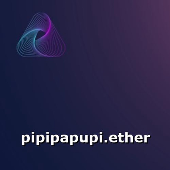 pipipapupi.ether