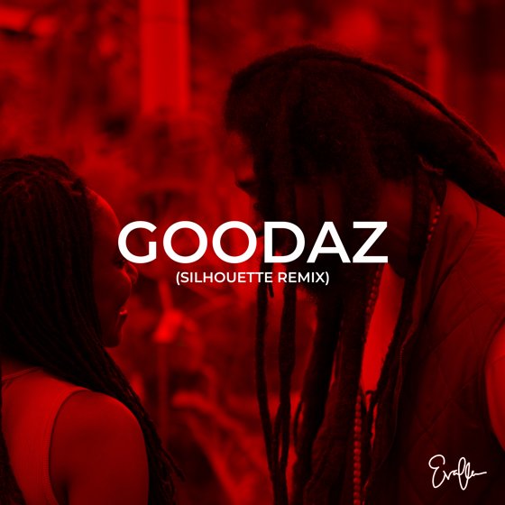 Goodaz (Silhouette Remix) by Evaflow - Artwork #38