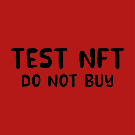 TEST NFT DO NOT BUY