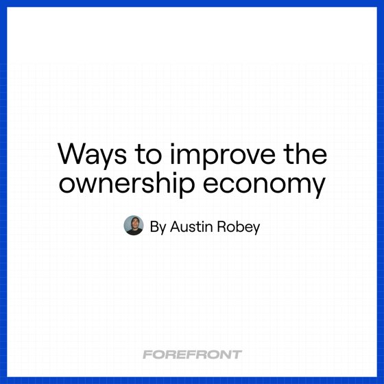 Ways to improve the ownership economy 18/25