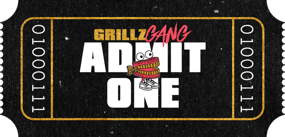 GRILLZ GANG TICKET #16483