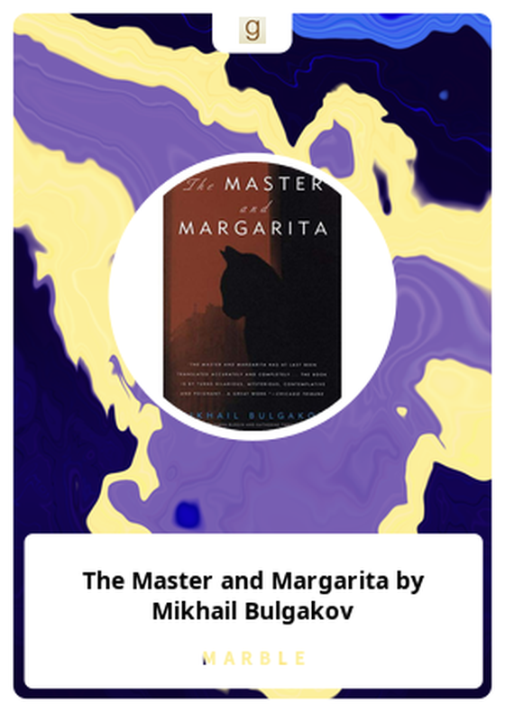 The Master and Margarita by Mikhail Bulgakov