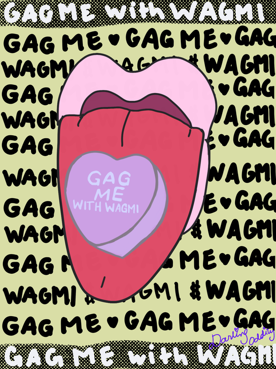 Gag Me with WAGMI