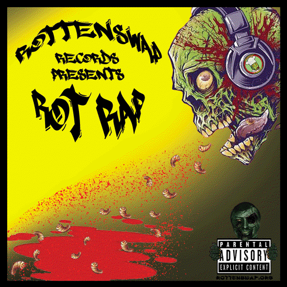 RottenSwap Records Presents Rot Rap