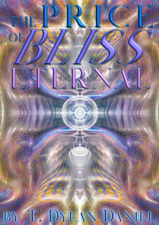 The Price of Bliss Eternal