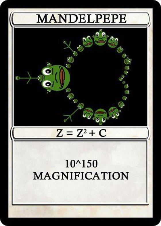 'Mandelbrot Pepe' - MANDELPEPE 1/150 Series 9, Card 11 of the much sought after RarePepe originals 2016 - 2018.