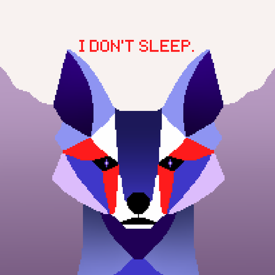 I Don't Sleep.