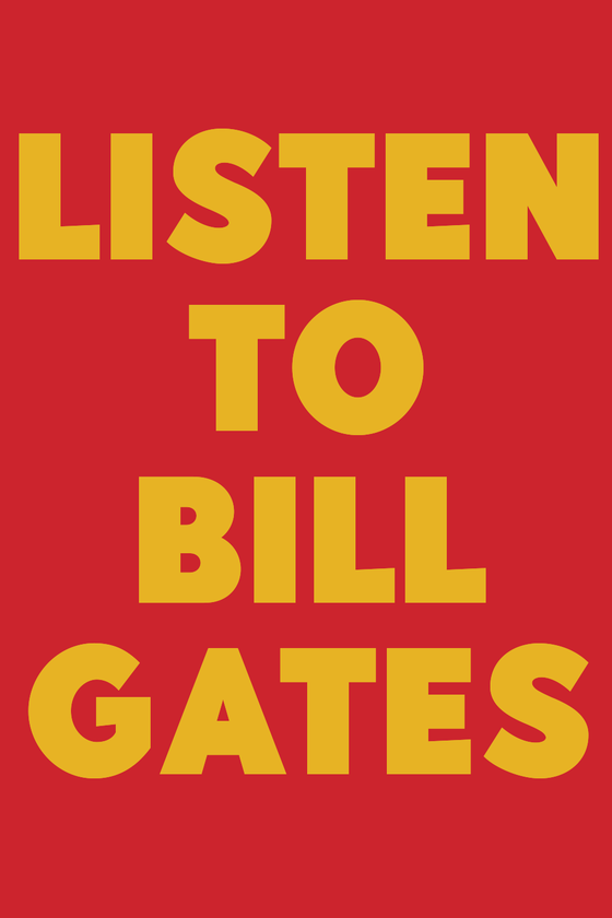 Listen to Bill Gates #-3986