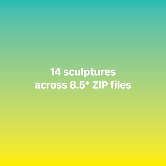 14 sculptures across 8.5 ZIP files (3 of 8.5)