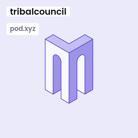 tribalcouncil.pod.xyz