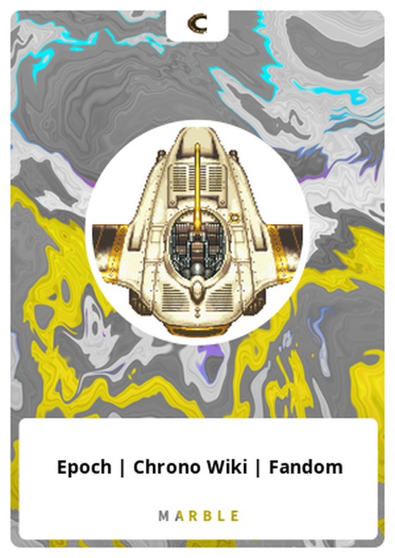 Epoch | Chrono Wiki | Fandom