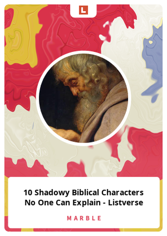 10 Shadowy Biblical Characters No One Can Explain - Listverse